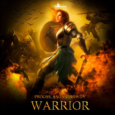 Warrior (Original Mix) By Progss, Rowdy, SagaK's cover