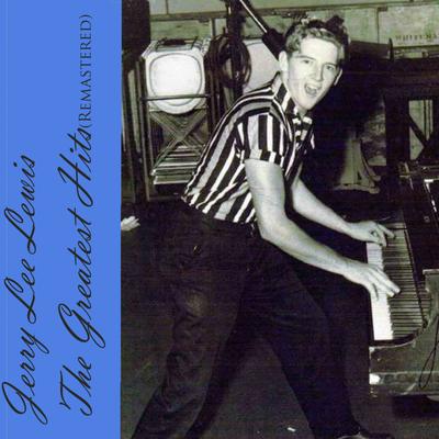 Great Balls Of Fire By Jerry Lee Lewis's cover