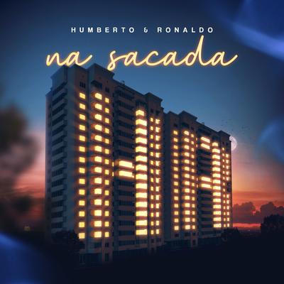 Humberto & Ronaldo na Sacada (Ao Vivo)'s cover