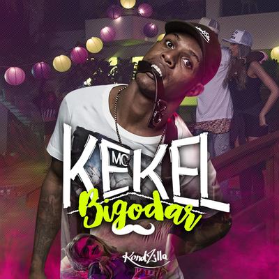 Bigodar By MC Kekel's cover