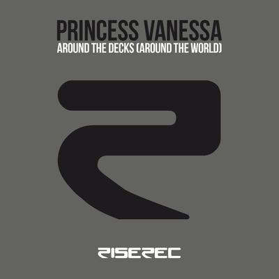 Around the Decks (Around the World) (Acappella) By Princess Vanessa's cover