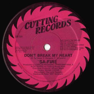 Don't Break My Heart (12 Inch Version) By Sa-Fire, Aldo Marin, Omar Santana, Carlos Rodgers's cover