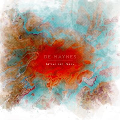 Living the Dream By De Maynes's cover