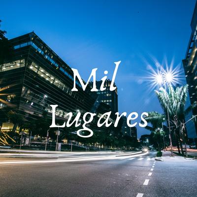 Mil Lugares By Gr Rilder, Wilker Dias, Rapdemia's cover