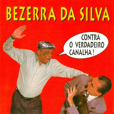 O Galo Cantou Primeiro By Bezerra Da Silva's cover