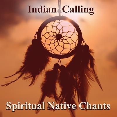 Ancestral Shamanic Journey By Indian Calling, Uqualla's cover