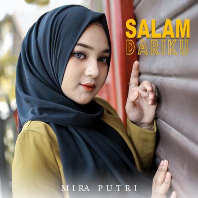 Salam Dariku By Mira Putri's cover