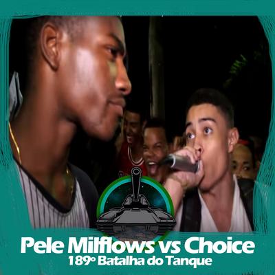 Pelé MilFlows X Choice (189º Batalha do Tanque)'s cover