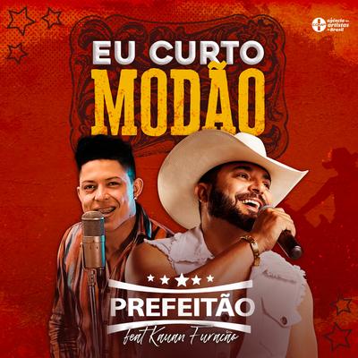 Eu Curto Modão By Kauan Furacão, Prefeitão's cover