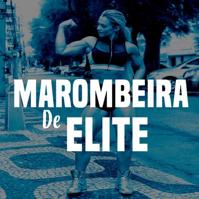 Marombeira de Elite By Império Insano's cover