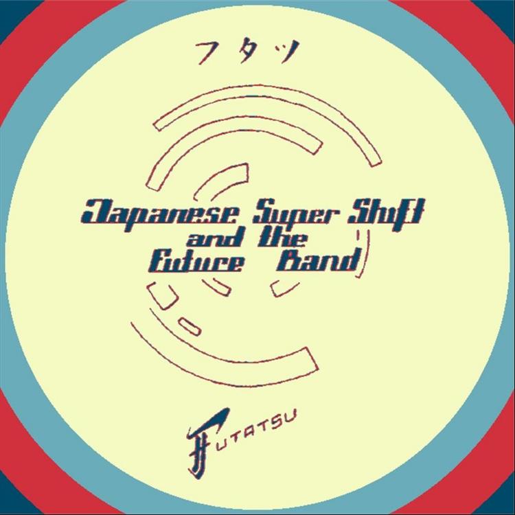 Japanese Super Shift and the Future Band's avatar image