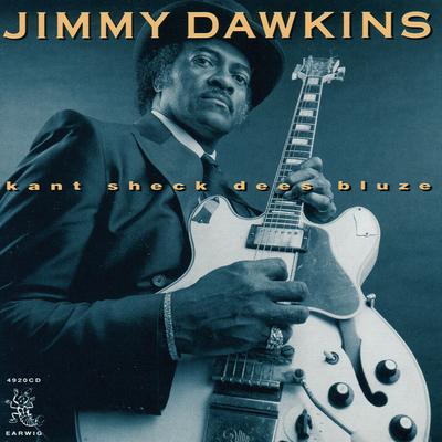 Kant Sheck Dees Bluze By Jimmy Dawkins's cover