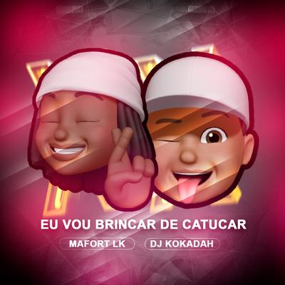 Eu Vou Brincar de Catucar's cover