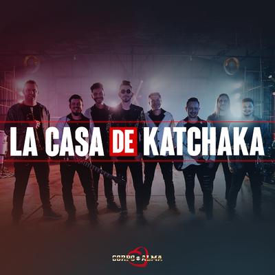 Katchaqueira (Live) By Corpo e Alma's cover