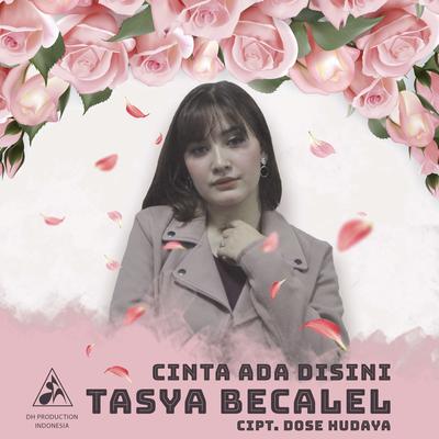 Cinta Ada Disini By Tasya Becalel's cover