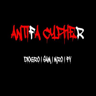 Antifa Cypher By MC Sam, MRo, Fv Mc, Diogro's cover