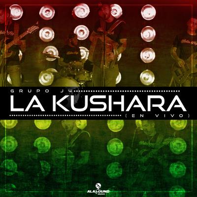 La Kushara (En Vivo)'s cover