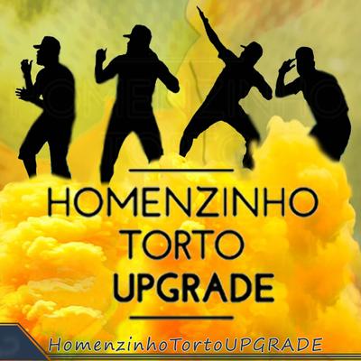 Homenzinho Torto Upgrade By Daniel Luz's cover