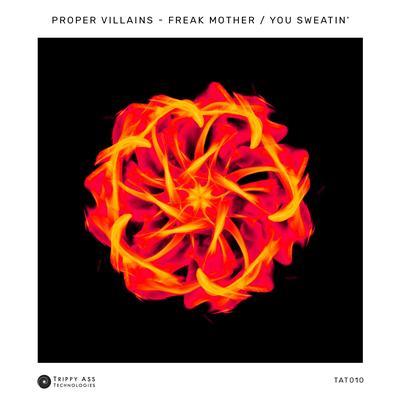 Freak Mother (Original Mix) By Proper Villains's cover