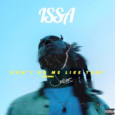 Don't Do Me Like That By Issa, Jacquees's cover