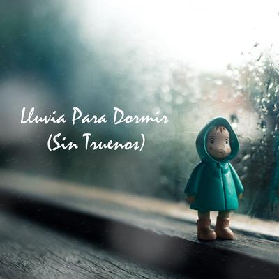 Lluvia Relajante para Dormir, Pt. 35 By Para Dormir's cover