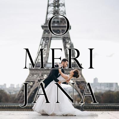 O Meri Jana (Radio Mix)'s cover