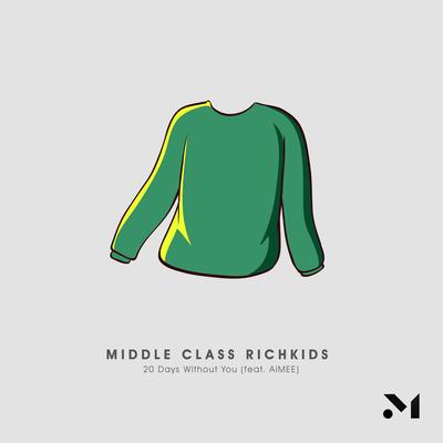 20 Days Without You By Middle Class Richkids, Aimee's cover