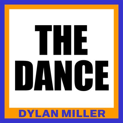 The Dance By Dylan Miller's cover