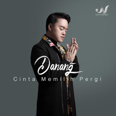 Cinta Memilih Pergi's cover