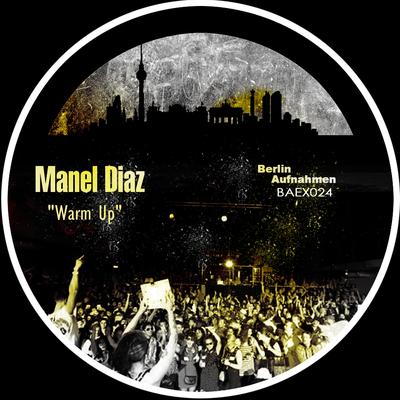 Warm Up (Original Mix) By Manel Díaz's cover
