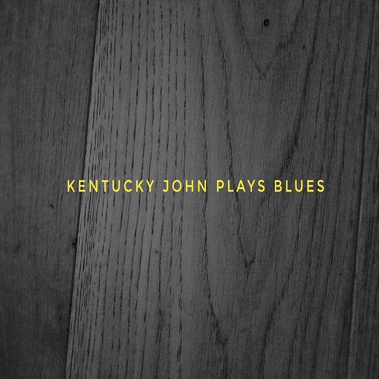 Kentucky John Plays Blues's avatar image