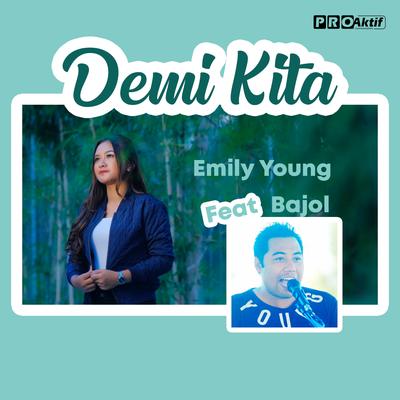 Demi Kita By Bajol Ndanu, Fdj Emily Young's cover