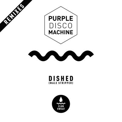 Dished (Male Stripper) (Babert Italo Disco Remix) By Purple Disco Machine's cover