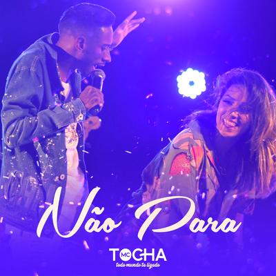 Não Para By Mc Tocha's cover