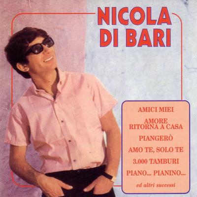 Amici miei By Nicola Di Bari's cover