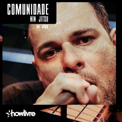 Ah! Eu To Sem Erva (Ao Vivo) By Comunidade Nin-Jitsu's cover