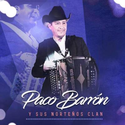 Paco Barrón y sus Norteños Clan's cover