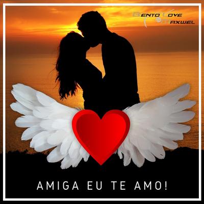 Amiga Eu Te Amo!'s cover