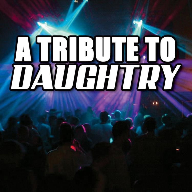 Various Artists - Daughtry Tribute's avatar image