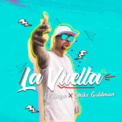 La Vuelta By El Mago, Mike Goldman's cover