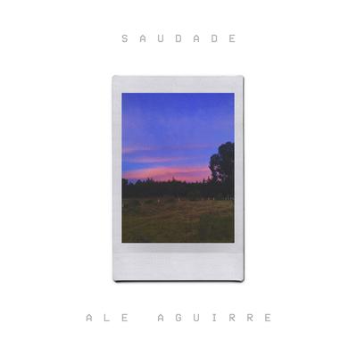 Saudade (Versión Acústica) By Ale Aguirre's cover