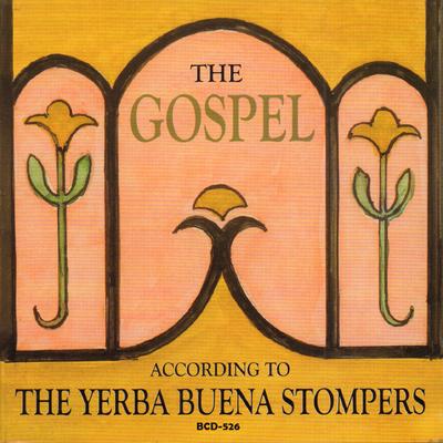The Gospel According to the Yerba Buena Stompers's cover