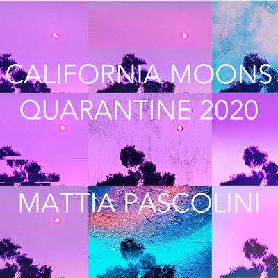 California Moons (Quarantine 2020)'s cover