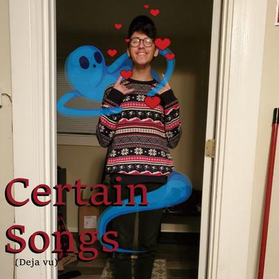 Certain Songs (Deja Vu)'s cover