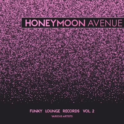 Honeymoon Avenue (Funky Lounge Records), Vol. 2's cover
