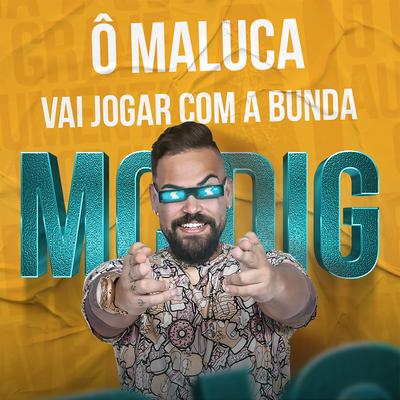 Ô Maluca Vai Jogar Com a Bunda's cover