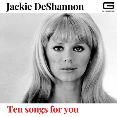 What the world needs now is love By Jackie DeShannon's cover