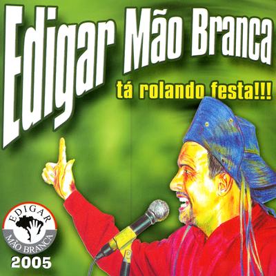 Dança Da Vida By Edigar Mão Branca's cover