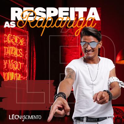 Respeita as Raparigas By Léo Nascimento's cover