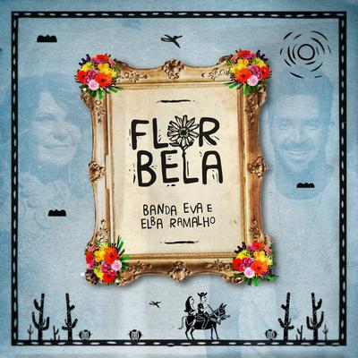 Flor Bela By Elba Ramalho, Banda Eva's cover